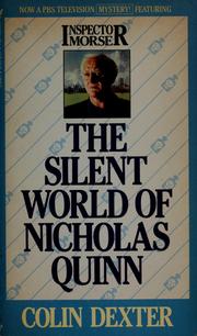 Cover of: The silent world of Nicholas Quinn by Colin Dexter
