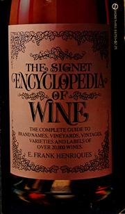 Cover of: The Signet encyclopedia of wine by E. Frank Henriques, E. Frank Henriques