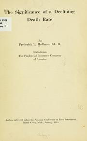 Cover of: The significance of a declining death rate by Frederick Ludwig Hoffman