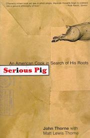 Cover of: Serious Pig: An American Cook in Search of His Roots