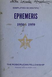 Cover of: Simplified scientific ephemeris, 1950-1959. by Rosicuician fellowship (Oceanside, Calif.)