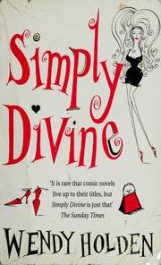 Cover of: Simply divine by Holden, Wendy