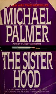 Cover of: The sisterhood by Michael Palmer