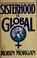Cover of: Sisterhood is global
