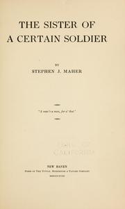 Cover of: The sister of a certain soldier by Stephen John Maher