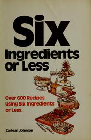 Cover of: Six ingredients or less