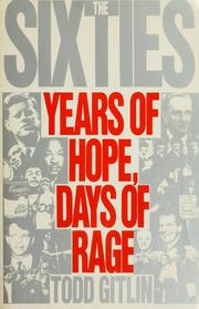 Cover of: The sixties: years of hope, days of rage