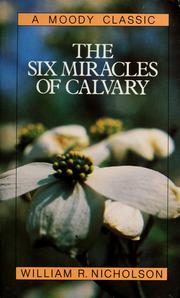Cover of: The six miracles of Calvary