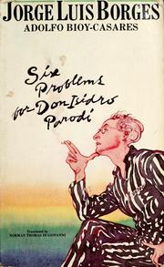 Seis problemas para don Isidro Parodi by Jorge Luis Borges, Adolfo Bioy Casares