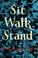Cover of: Sit, walk, stand