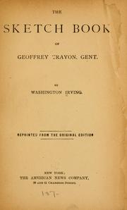Cover of: The sketch book of Geoffrey Crayon, gent. by Washington Irving