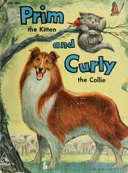 Cover of: Six stories about Prim the Kitten and Curly the Collie