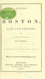Sketches of Boston, past and present, and of some few places in its vicinity .. by Isaac Smith Homans