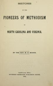 Cover of: Sketches of the pioneers of Methodism in North Carolina and Virginia. by Matthew H. Moore