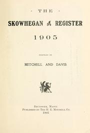 The Skowhegan register, 1905 by Mitchell, H. E.