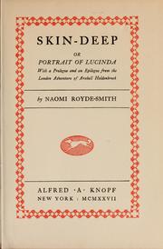 Cover of: Skin-deep, or, Portrait of Lucinda: with a prologue and an epilogue from the London adventure of Arabell Holdenbrook.