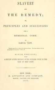 Cover of: Slavery, and the remedy; or, Principles and suggestions for a remedial code.