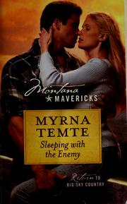 Cover of: Sleeping with the enemy by Myrna Temte