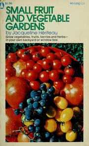 Cover of: Small fruit and vegetable gardens