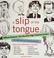 Cover of: Slip of the tongue