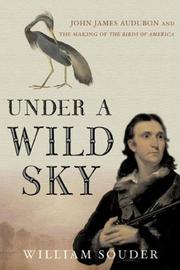 Cover of: Under a Wild Sky by William Souder