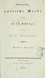 Cover of: Sämtliche poetische Werke by Ernst Konrad Friedrich Schulze