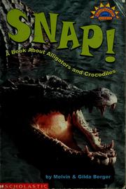 Cover of: Snap!: a book about alligators and crocodiles