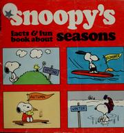 Cover of: Snoopy's Facts and Fun Book About Seasons: Based on the Charles M. Schulz Characters.