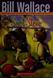 Cover of: Snot stew by Wallace, Bill