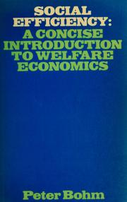 Cover of: Social efficiency: a concise introduction to welfare economics.