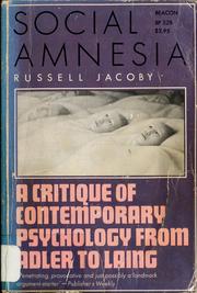 Cover of: Social amnesia: a critique of conformist psychology from Adler to Laing
