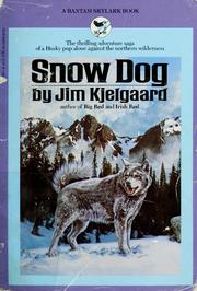 Cover of: Snow dog by Jim Kjelgaard