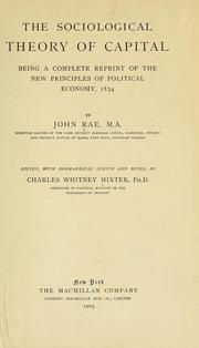 Cover of: The sociological theory of capital: being a complete reprint of the New principles of political economy, 1834