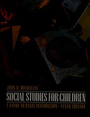 Cover of: Social studies for children: a guide to basic instruction