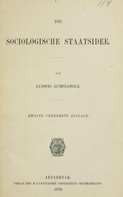 Cover of: Sociologische staatsidee. by Ludwig Gumplowicz