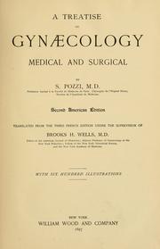 Cover of: A treatise on gynaecology, medical and surgical by Samuel Jean Pozzi
