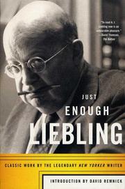 Cover of: Just Enough Liebling by A. J. Liebling, A. J. Liebling