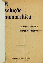 Cover of: A solução monarchica. by Alfredo Pimenta