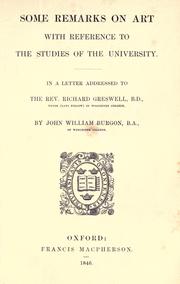 Cover of: Some remarks on art with reference to the studies of the university by John William Burgon, John William Burgon