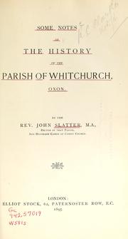 Some notes of the history of the parish of Whitchurch, Oxon by John Slatter