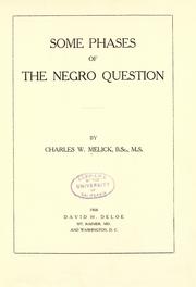 Cover of: Some phases of the Negro question | Charles Wesley Melick