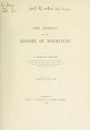 Cover of: Some materials for the history of Wherstead.