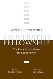 Cover of: Frustrated fellowship: the Black Baptist quest for social power