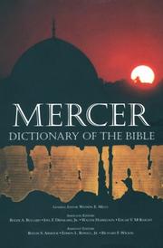 Cover of: Mercer dictionary of the Bible by general editor, Watson E. Mills ; associate editor, Roger A. Bullard ... [et al.].