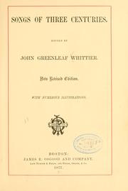 Cover of: Songs of three centuries. by John Greenleaf Whittier