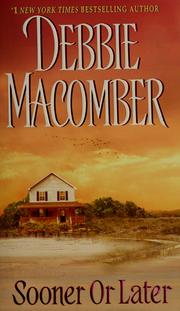 Cover of: Sooner or later by Debbie Macomber.