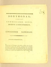 Cover of: Sonthonax, ci devant commissaire civil, délégué a Saint-Domingue, a la Convention nationale.
