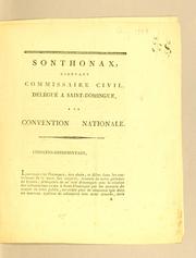 Sonthonax, ci devant commissaire civil, délégué a Saint-Domingue, a la Convention nationale by Léger Félicité Sonthonax