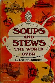 Cover of: Soups and stews the world over