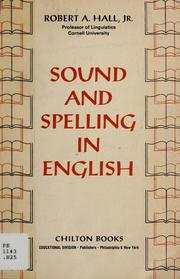 Cover of: Sound and spelling in English. by Robert Anderson Hall